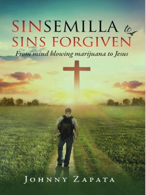 cover image of Sinsemilla to Sins Forgiven
